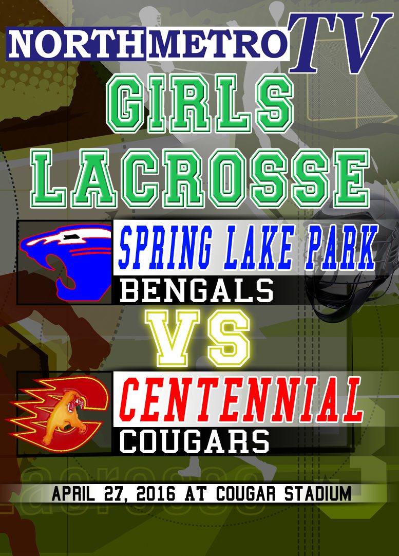 Girls Lacrosse:  4.27.16:  Spring Lake Park vs. Centennial